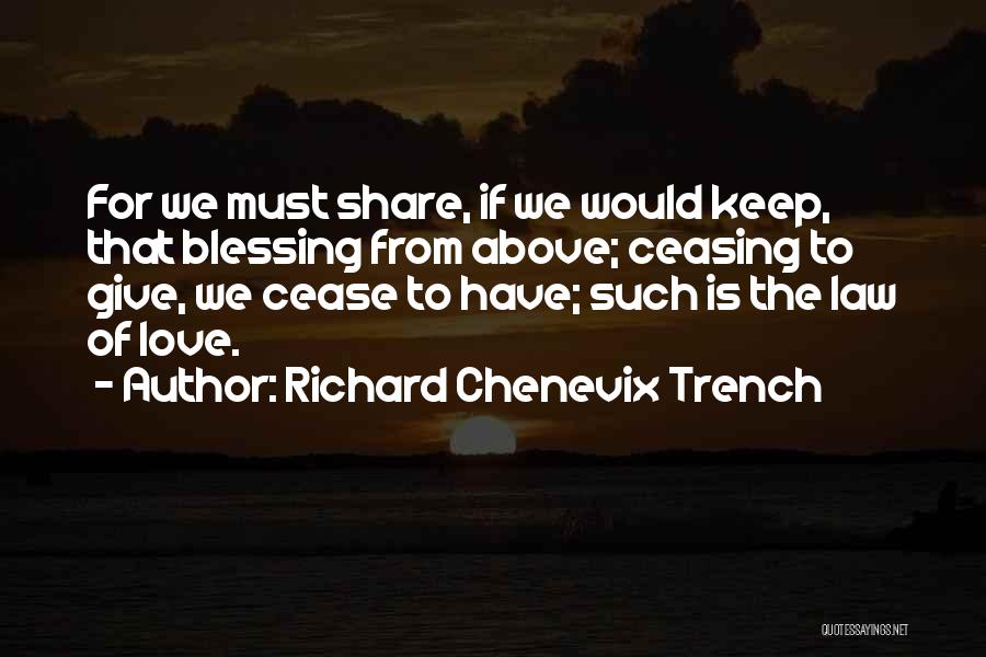 Richard C Trench Quotes By Richard Chenevix Trench