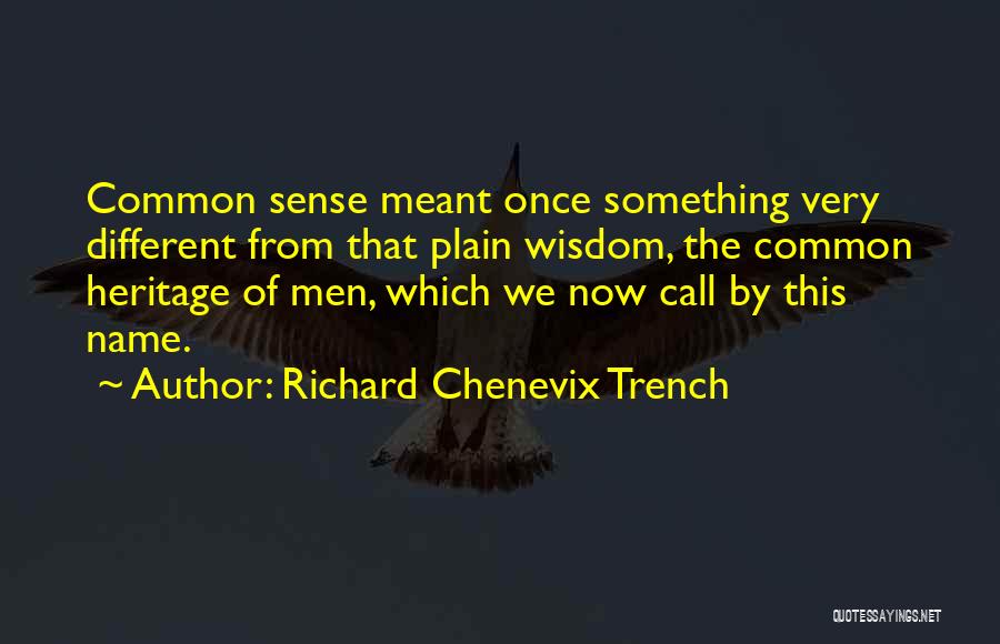 Richard C Trench Quotes By Richard Chenevix Trench