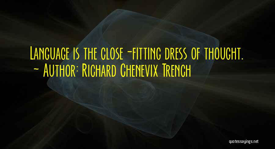 Richard C Trench Quotes By Richard Chenevix Trench