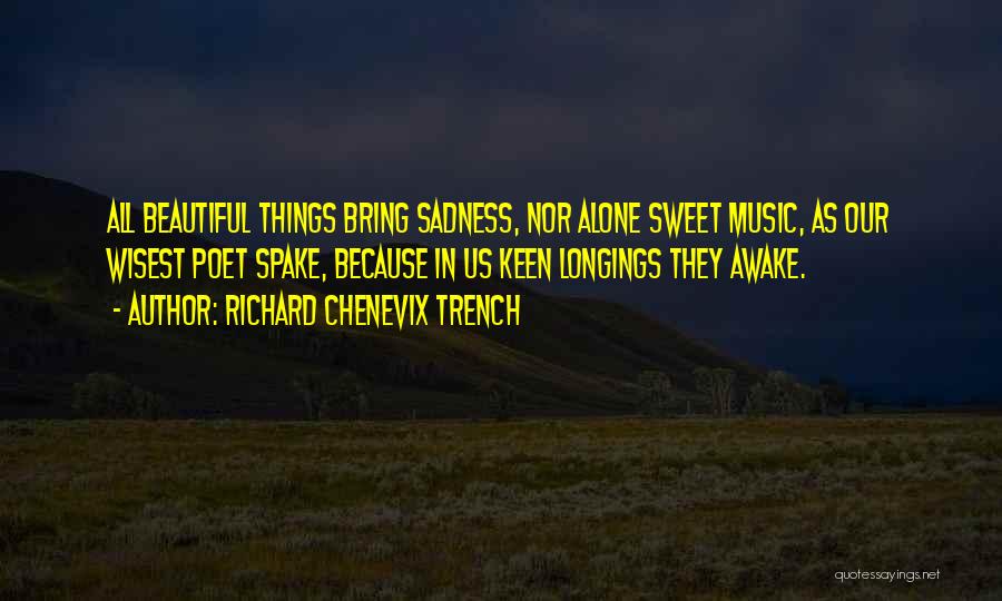 Richard C Trench Quotes By Richard Chenevix Trench