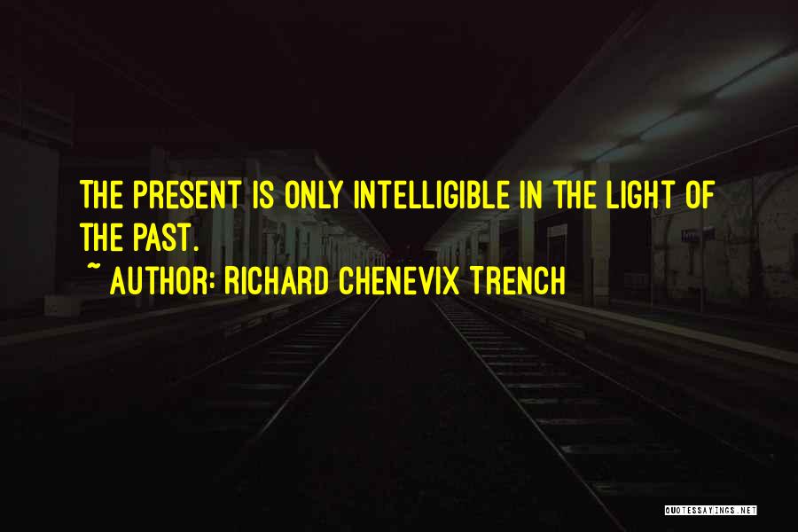 Richard C Trench Quotes By Richard Chenevix Trench