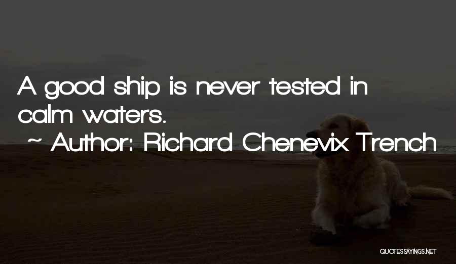 Richard C Trench Quotes By Richard Chenevix Trench