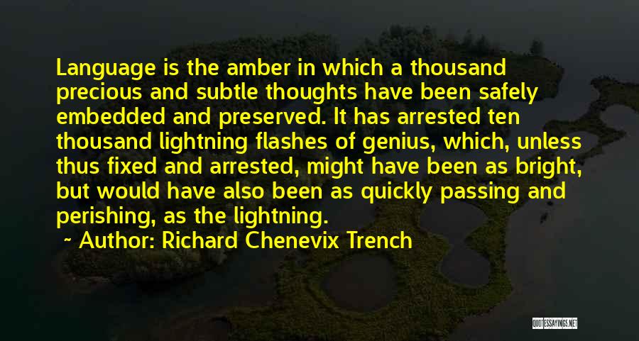 Richard C Trench Quotes By Richard Chenevix Trench