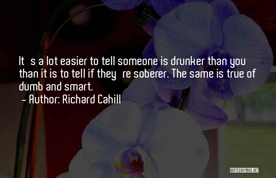 Richard Cahill Quotes 236600