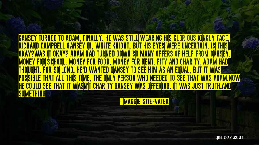 Richard Campbell Gansey Iii Quotes By Maggie Stiefvater Richard Campbell Gansey Iii Quotes By Maggie Stiefvater