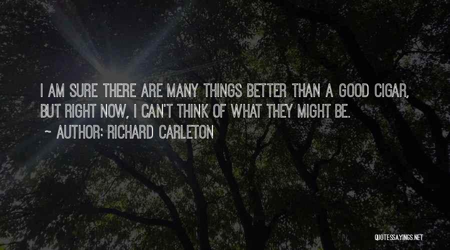 Richard Carleton Quotes 1109139