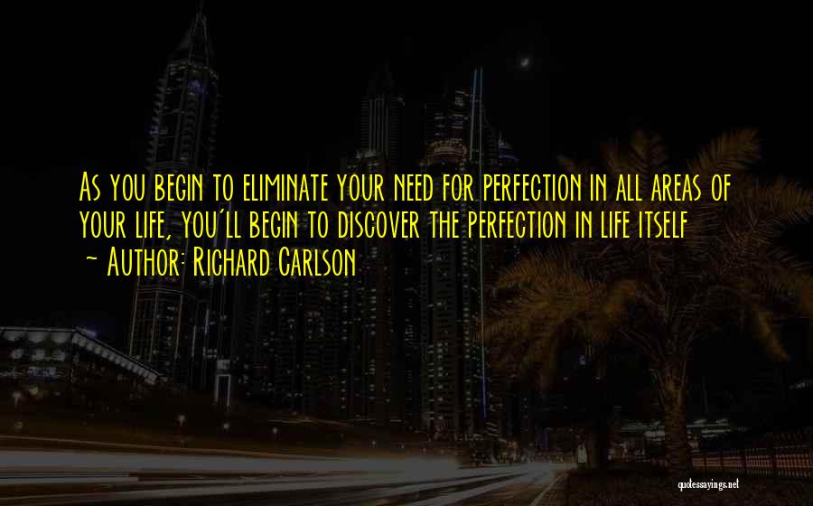 Richard Carlson Quotes 1061964