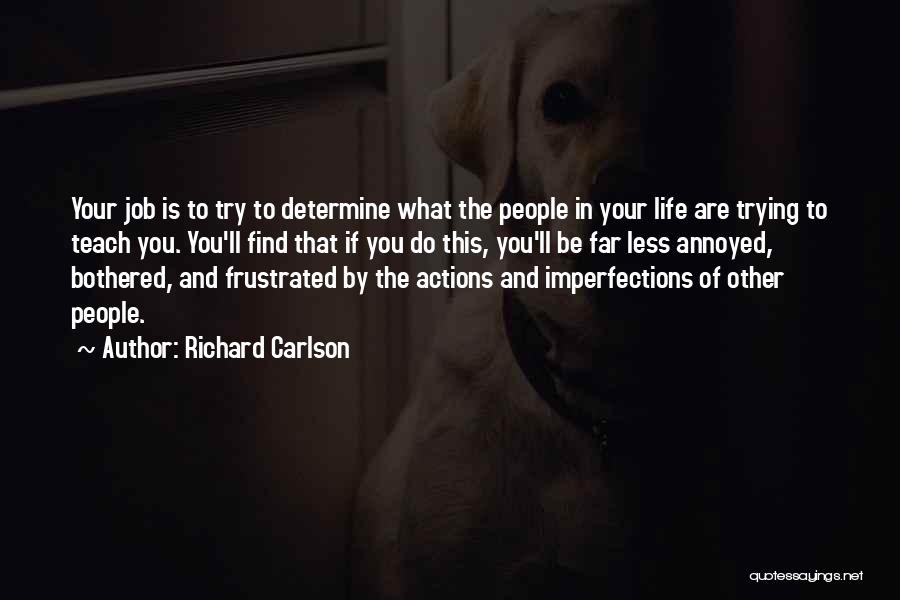 Richard Carlson Quotes 1257197