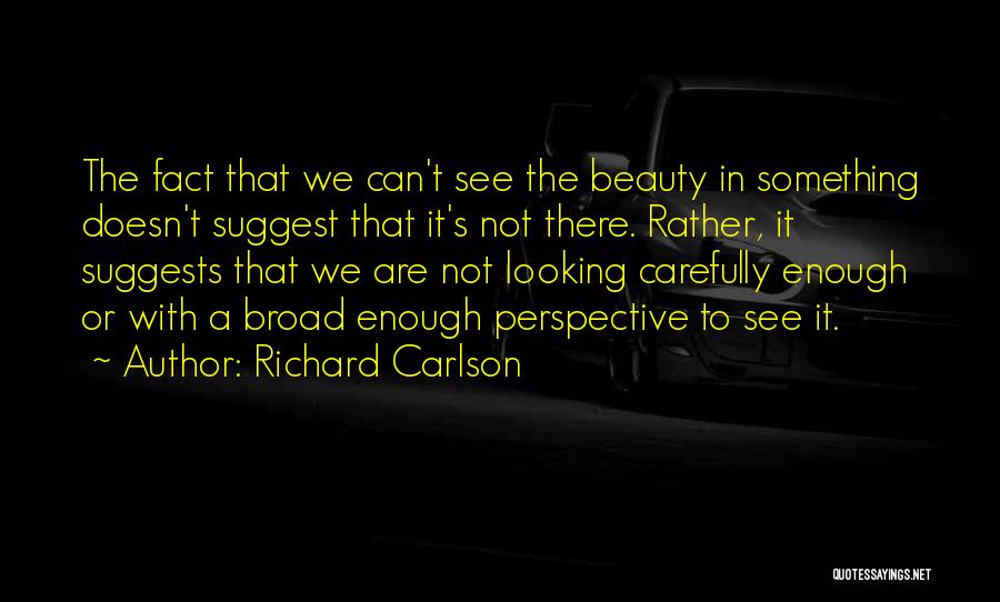 Richard Carlson Quotes 2057460