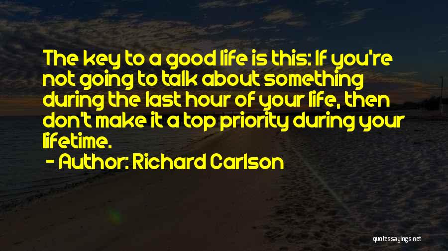 Richard Carlson Quotes 2145776