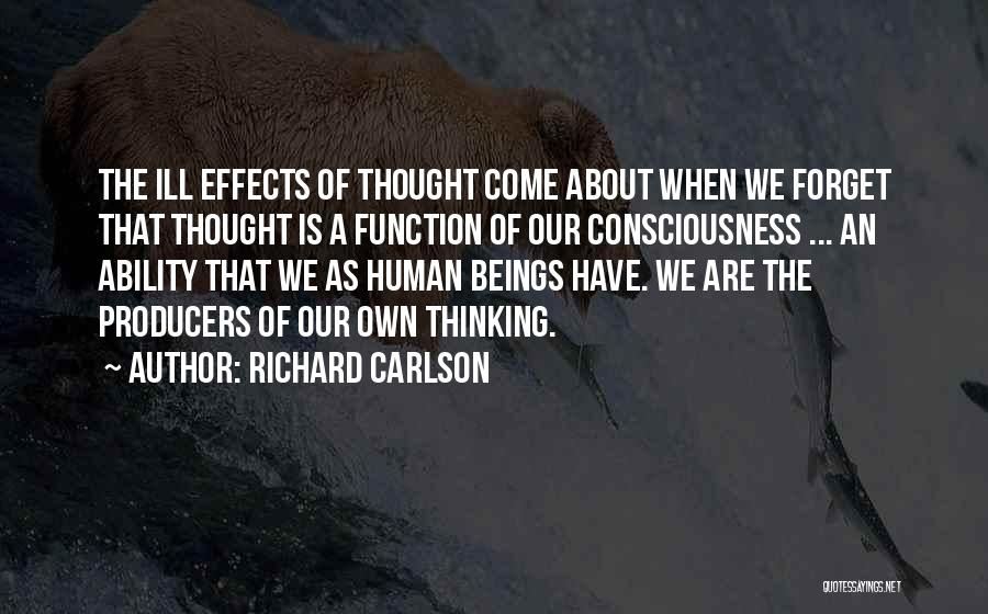 Richard Carlson Quotes 2167597
