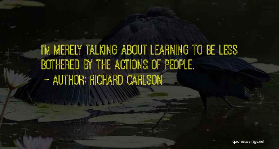 Richard Carlson Quotes 237962