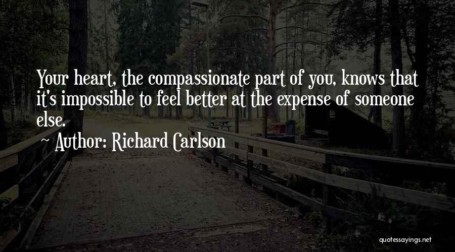 Richard Carlson Quotes 296193