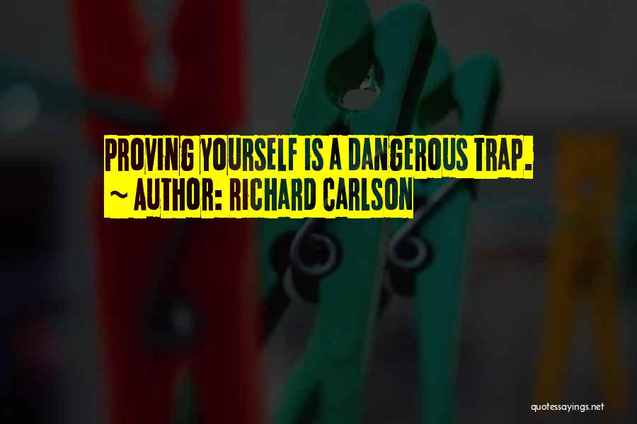 Richard Carlson Quotes 304500