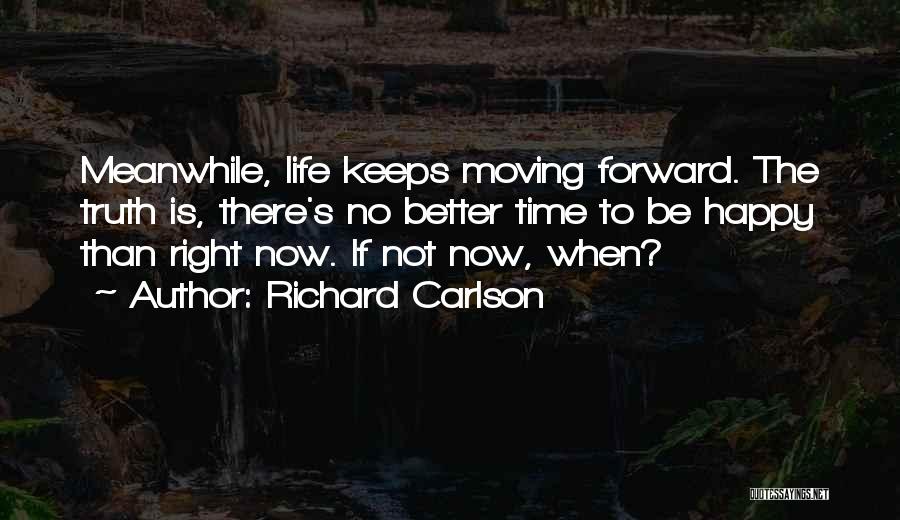 Richard Carlson Quotes 331105