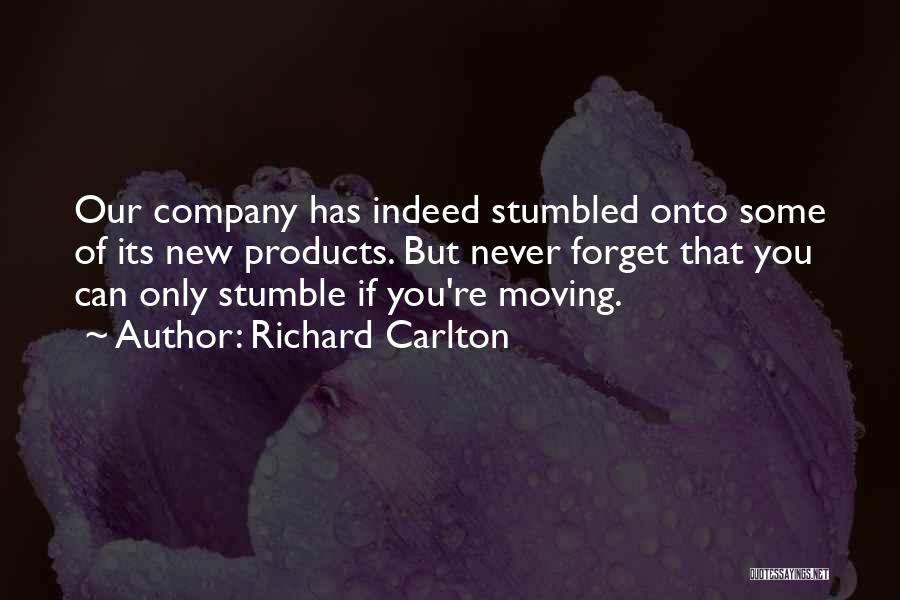 Richard Carlton Quotes 584570