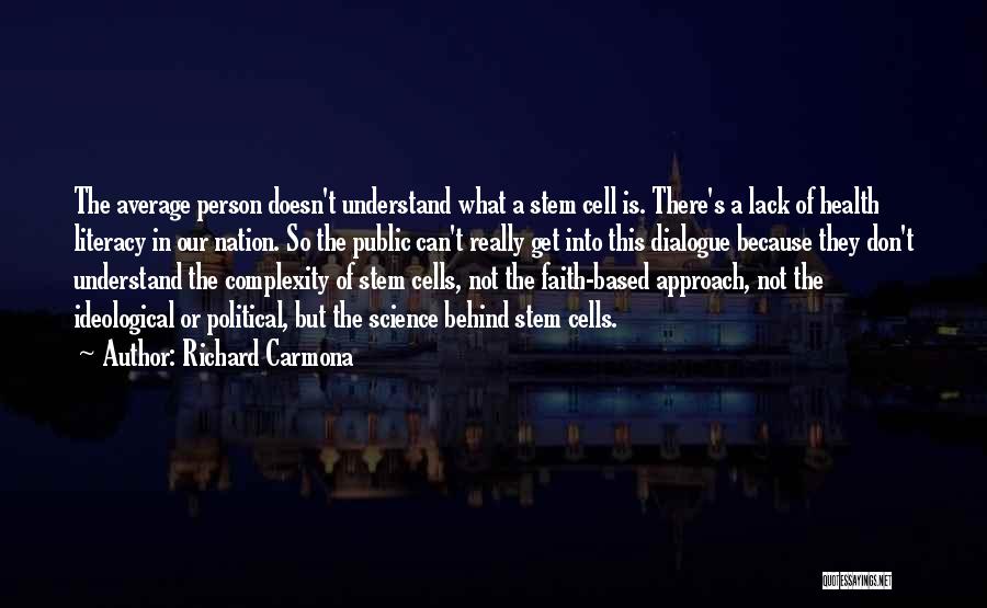 Richard Carmona Quotes 1486449