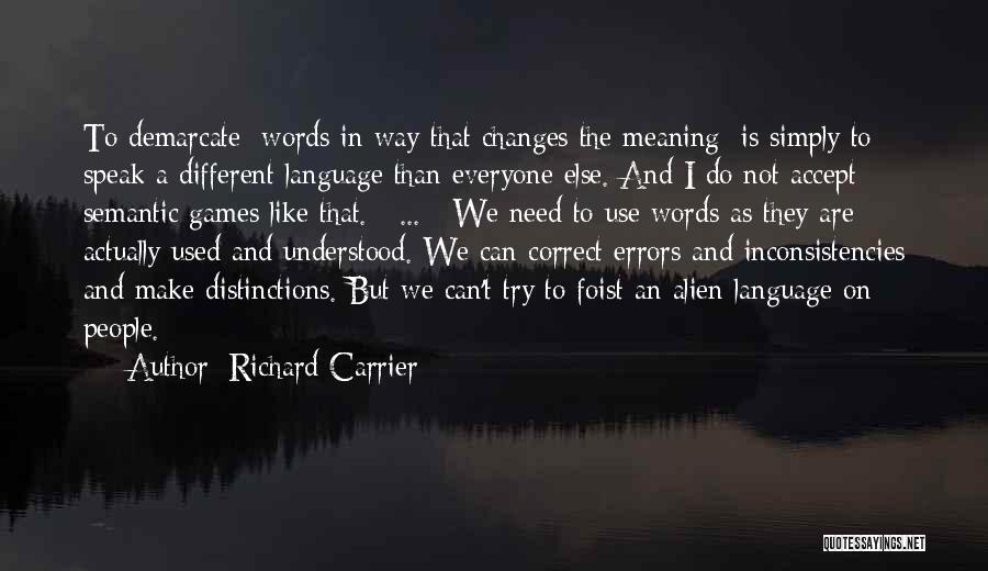 Richard Carrier Quotes 736612