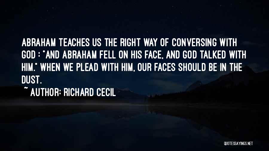 Richard Cecil Quotes 1118585