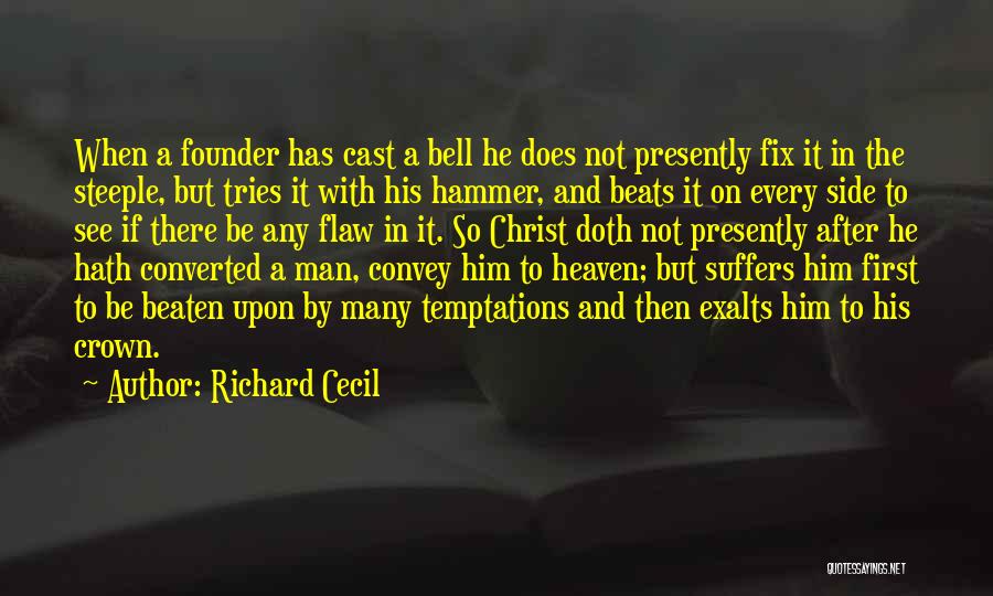 Richard Cecil Quotes 1124728