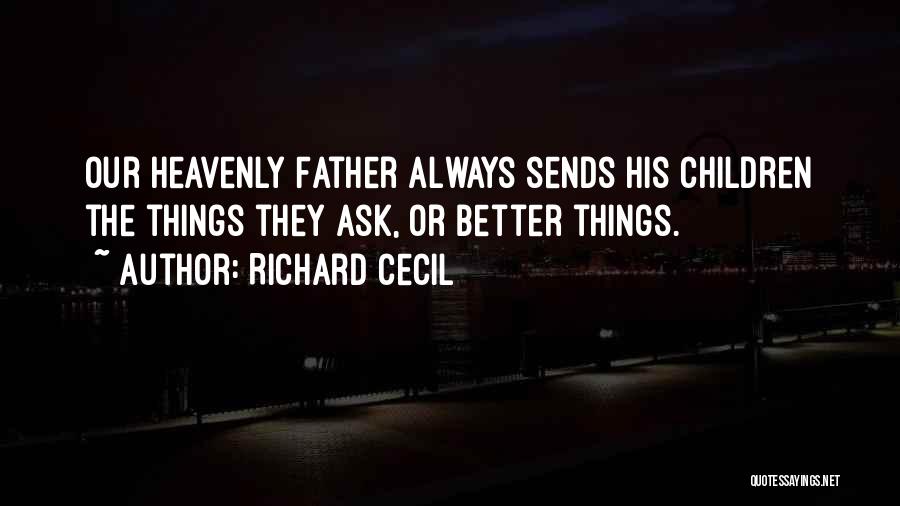 Richard Cecil Quotes 1909873