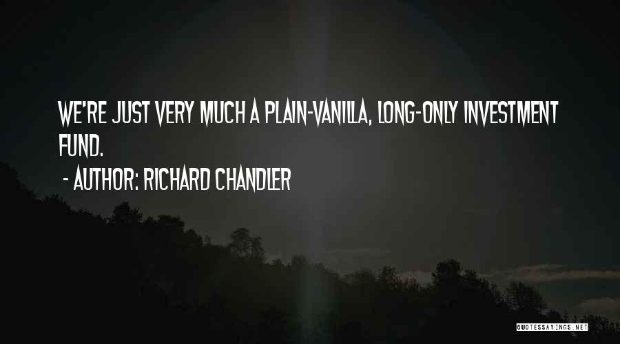 Richard Chandler Quotes 1999540