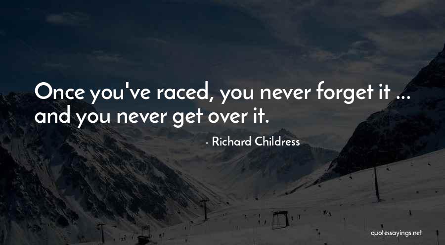 Richard Childress Quotes 2248372 Richard Childress Quotes 2248372