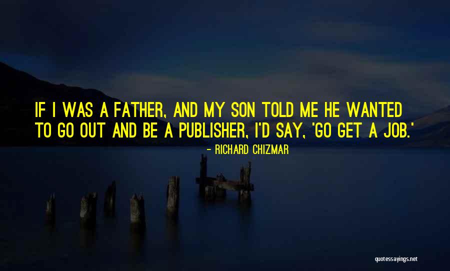 Richard Chizmar Quotes 369972 Richard Chizmar Quotes 369972