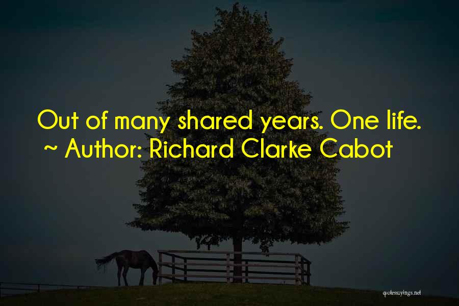 Richard Clarke Cabot Quotes 997916