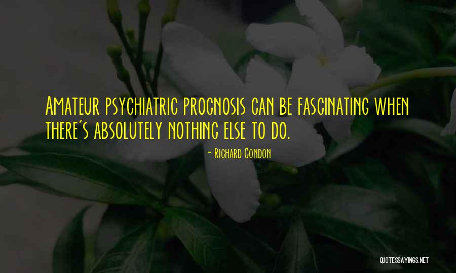 Richard Condon Quotes 1595950 Richard Condon Quotes 1595950