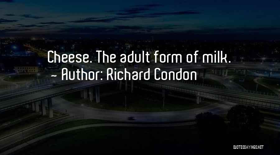 Richard Condon Quotes 1702893