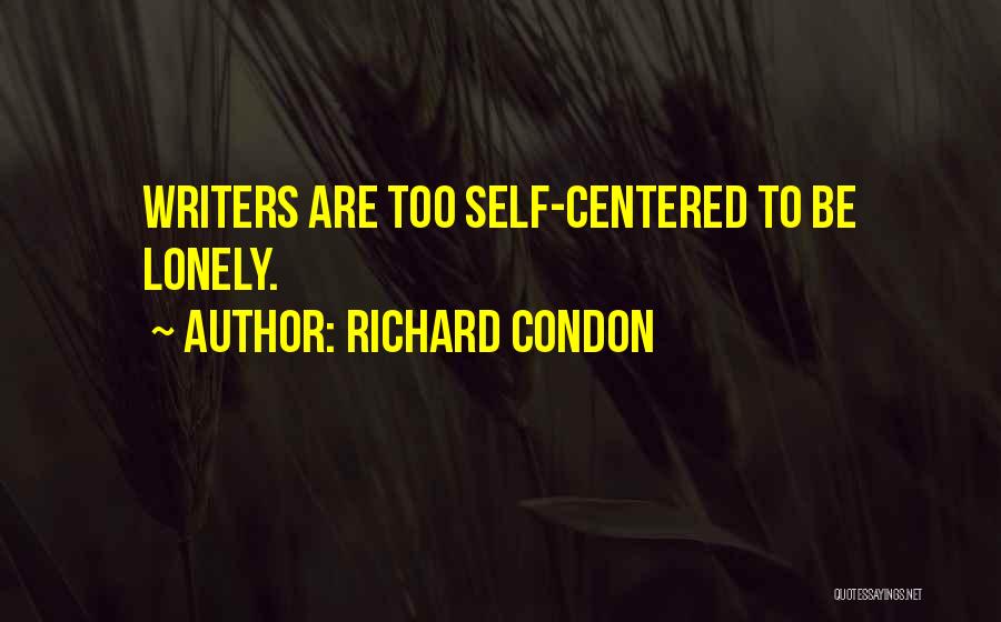 Richard Condon Quotes 423046