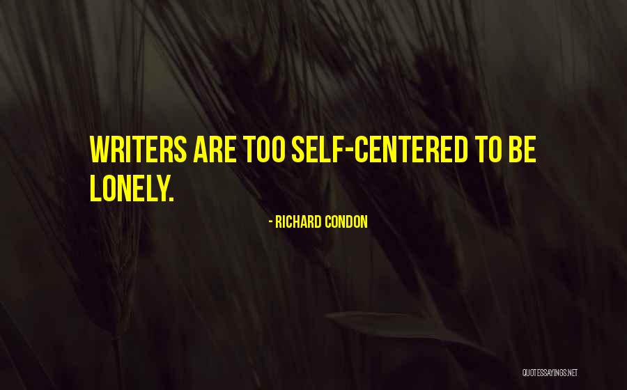 Richard Condon Quotes 423046 Richard Condon Quotes 423046