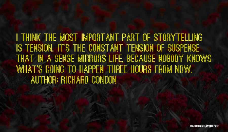 Richard Condon Quotes 733264