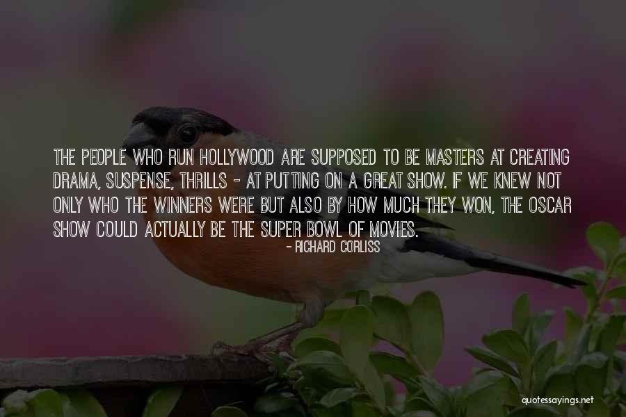 Richard Corliss Quotes 1665060 Richard Corliss Quotes 1665060