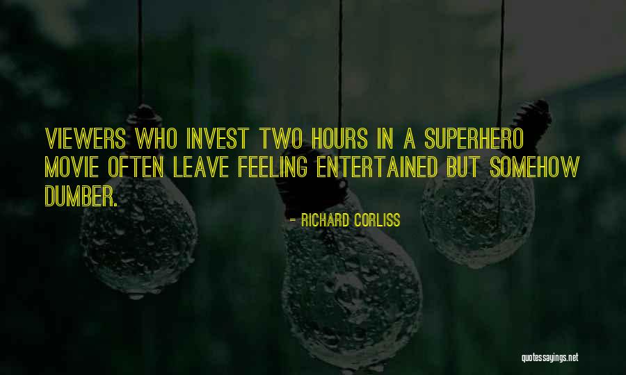 Richard Corliss Quotes 524495