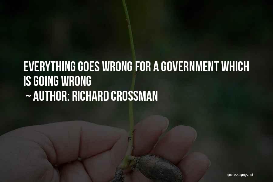 Richard Crossman Quotes 1587974