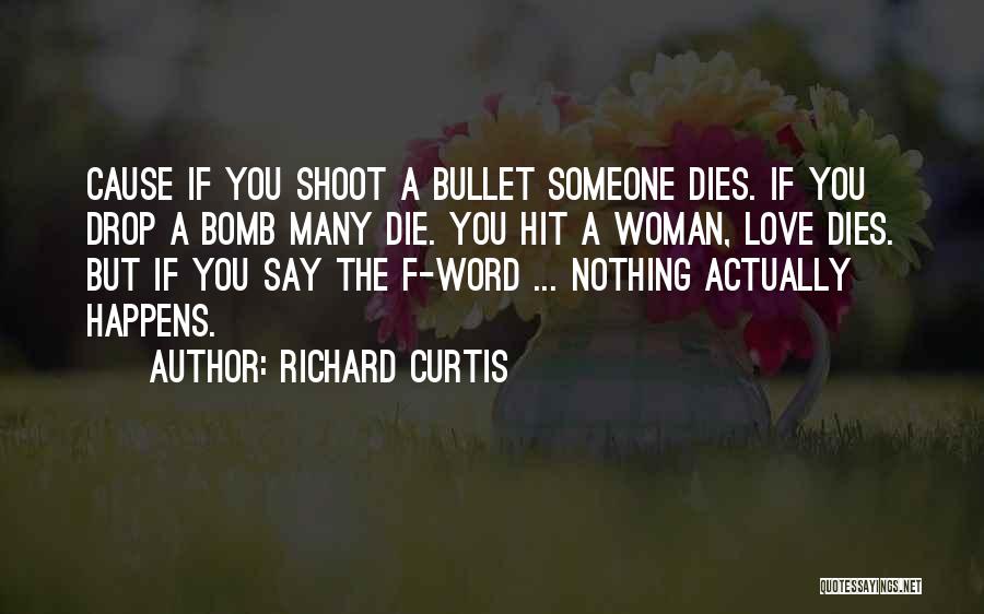 Richard Curtis Quotes 2195479