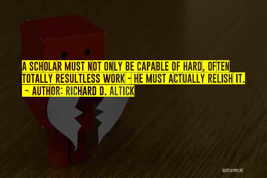Richard D. Altick Quotes 313975