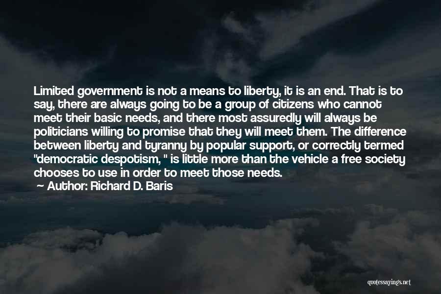 Richard D. Baris Quotes 1323713