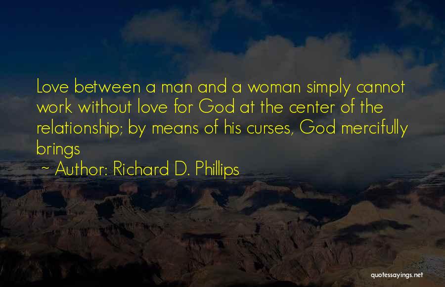 Richard D. Phillips Quotes 1112814