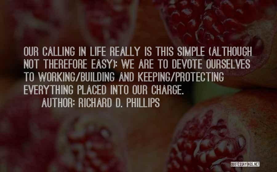 Richard D. Phillips Quotes 1654175