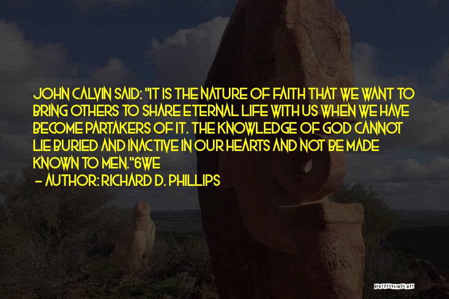 Richard D. Phillips Quotes 340350