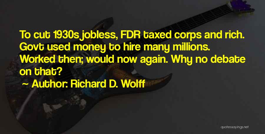 Richard D. Wolff Quotes 2048293
