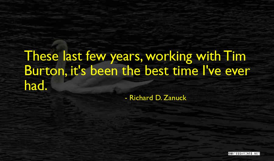 Richard D. Zanuck Quotes 1834151