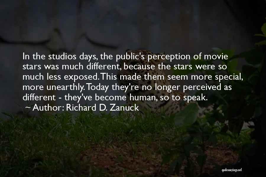 Richard D. Zanuck Quotes 550152
