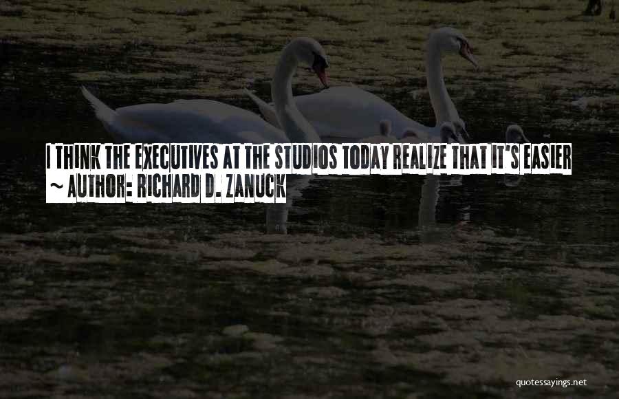 Richard D. Zanuck Quotes 619016