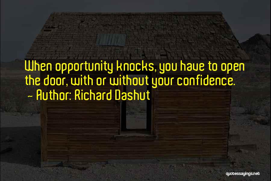 Richard Dashut Quotes 704175