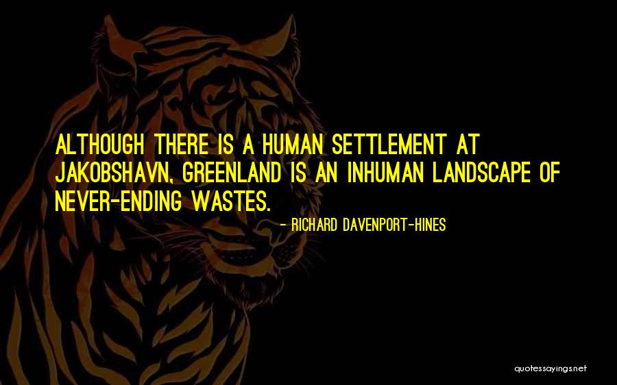 Richard Davenport-Hines Quotes 1179164 Richard Davenport-Hines Quotes 1179164