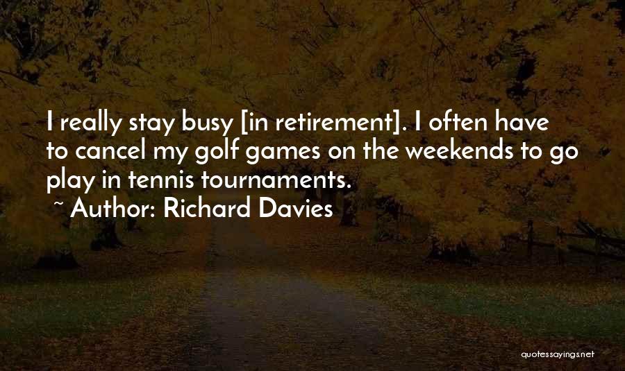 Richard Davies Quotes 123814